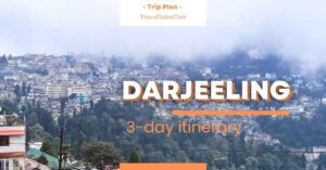 Read more about the article Discovering Darjeeling: Your Ultimate 3-Day Guide to Exploring the Enchanting Hill Station