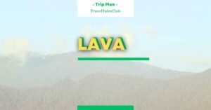 Read more about the article Nature’s Symphony: A Day Trip to Lava – Exploring the Enchanting Wonders