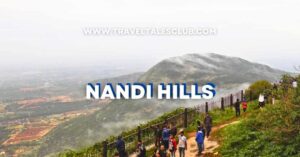 Read more about the article Nandi Hills: Everything You Should Know Before Visiting from Bengaluru