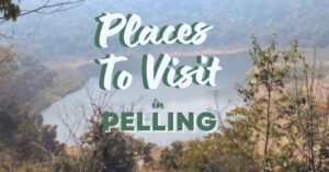 Read more about the article Unlocking Pelling’s Treasures: Journey through Spectacular Landmarks and Must-See Destinations