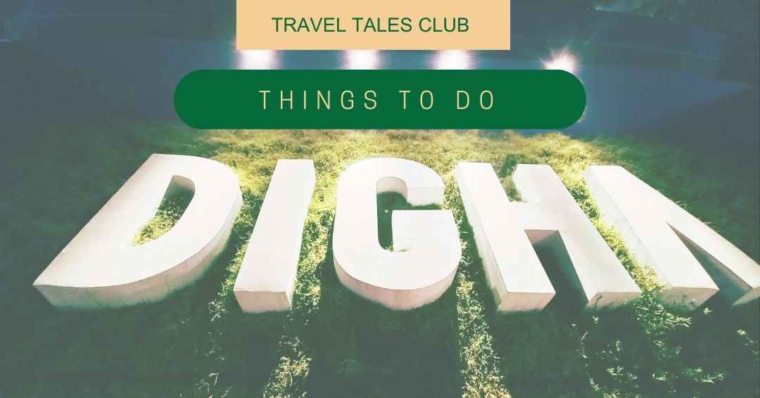 You are currently viewing Digha: Where Fun and Relaxation Meet – Must-Do Activities for an Unforgettable Experience