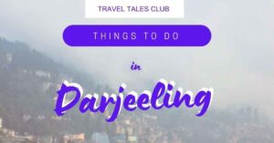 Read more about the article Darjeeling Tourism: Beyond the Tea Gardens, Things to Do