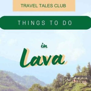 Embracing Serenity: Unforgettable Experiences in Lava’s Untouched Paradise