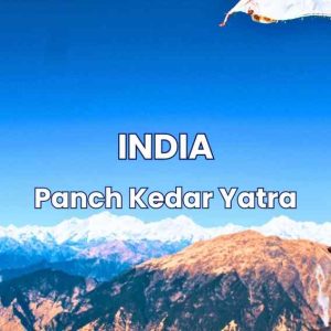 The Sacred Panch Kedar Yatra: Exploring the Divine Treasures of Uttarakhand