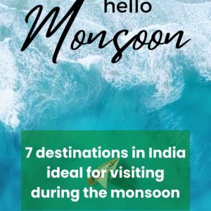 India: 7 must-visit destinations in Monsoon
