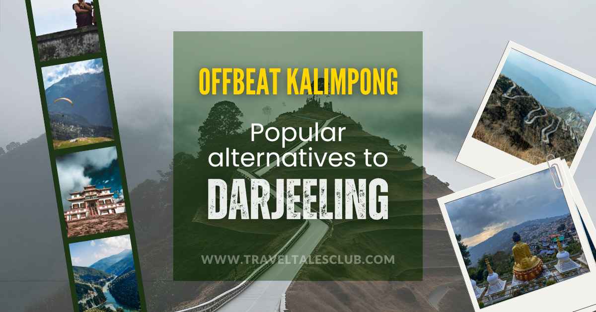 You are currently viewing 7 Popular Alternatives to Darjeeling for a Quick Summer Trip
